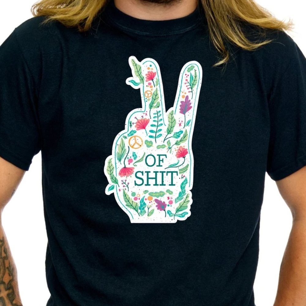 Peace Of Shit Funny Tshirt Hilarious Adult Humor Peace Sign Hippie Shirt - TS17